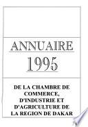 Annuaire ... de la Chambre de commerce, d'industrie et d'agriculture de la région de Dakar