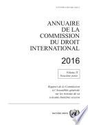 Annuaire de la Commission du Droit International 2016, Vol. II, Partie 2