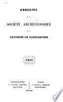 Annuaire de la Société archéologique de la province de Constantine