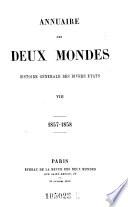 Annuaire des deux mondes; histoire generale des divers etats
