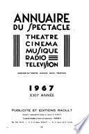 Annuaire du spectacle, théâtre, cinéma, musique, radio, télévision