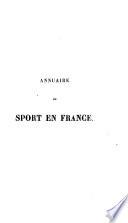 Annuaire Du Sport en France, Guide Complet Du Sportsman