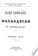 Annuaire général de Madagascar et dependances
