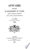 Annuaire Historique du Dept. de l'Yonne. Recueil de Documents Authentiques Destinés a Former la Statistique Départementale