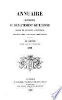 Annuaire Historique du Dept. de l'Yonne. Recueil de Documents Authentiques Destinés a Former la Statistique Départementale