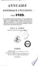 Annuaire historique universel, pour ... par C. L. Lesur. - 1819-1830; n. s. 1831-1839