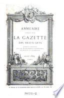 Annuaire publié par La Gazette des beaux-arts