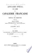 Annuaire spécial de l'arme de la cavalerie française et du service des remontes