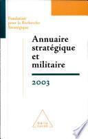 Annuaire stratégique et militaire 2003