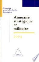 Annuaire stratégique et militaire 2004