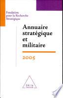Annuaire stratégique et militaire 2005