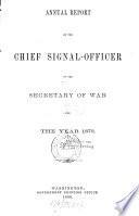 Annual Report of the Chief Signal Officer of the Army to the Secretary of War