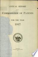 Annual Report of the Commissioner of Patents to the Secretary of Commerce for the Fiscal Year Ended ...