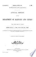 Annual report of the Department of Railways and Canals for the past fiscal year from ...