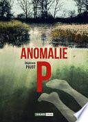 Anomalie P