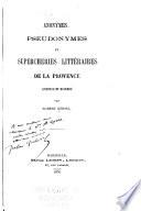 Anonymes, pseudonymes et supercheries littŕaires de la Provence ancienne et moderne