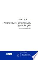 Anorexiques, boulimiques, hyperphages