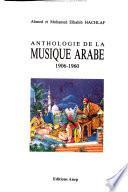 Anthologie de la musique arabe, 1906-1960