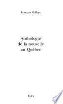 Anthologie de la nouvelle au Québec