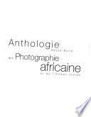 Anthologie de la photographie africaine et de l'Océan Indien