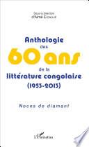 Anthologie des 60 ans de la littérature congolaise (1953-2013)