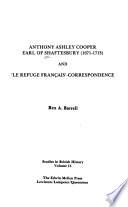 Anthony Ashley Cooper, Earl of Shaftesbury (1671-1713) and 'le Refuge Français'-correspondence