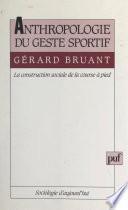 Anthropologie du geste sportif