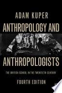Anthropology and Anthropologists