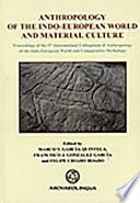 Anthropology of the Indo-European World and Material Culture