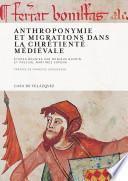 Anthroponymie et migrations dans la chrétienté médiévale