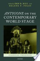 Antigone on the Contemporary World Stage