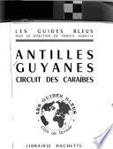 Antilles, Guyanes, circuit des Caraïbes