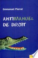 Antimanuel de droit