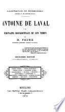 Antoine de Laval et les écrivains bourbonnais de son temps. (Illustr. du Bourbonnais, 16e et 17e siècle).