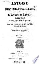 Antoine et son compagnon, ou le voyage a la Thebaide, tentation en 3 actes