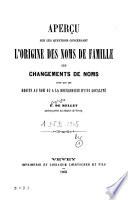 Aperçu sur les questions concernant l'origine des noms de famille, les changements de noms...