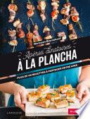 Apéros dînatoires à la plancha