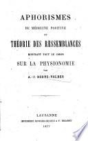 Aphorismes de médicine positive et théorie des ressemblances montrant tout le corps sur la physionomie