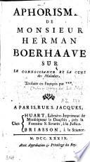 Aphorismes de Monsieur Herman Boerhaave sur la connoissance et la cure des maladies