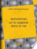 Aphorismes sur la sagesse dans la vie