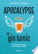 Apocalypse et gin tonic