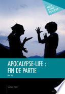 Apocalypse-life : fin de partie