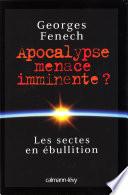 Apocalypse : menace imminente ?