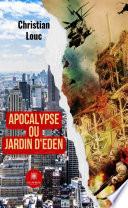 Apocalypse ou Jardin d'Eden