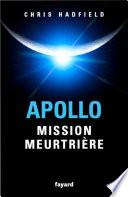 Apollo : mission meurtrière