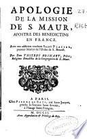 Apologie de la mission de S. Maur, apostre des benedictins en France