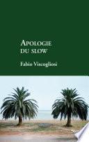 Apologie du slow
