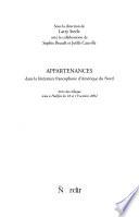 Appartenances dans la littérature francophone d'Amérique du Nord