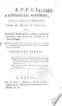 Appel à l'impartiale postérité par la citoyenne Roland ou recueil des écrits qu'elle a rédigés, pendant sa détention aux prisons de l'Abbaye et de Sainte-Pélagie