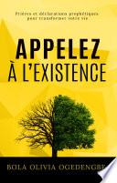 Appelez à l'Existence